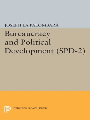 cover image of Bureaucracy and Political Development. (SPD-2), Volume 2